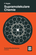 Supramolekulare Chemie: Eine Einfuhrung