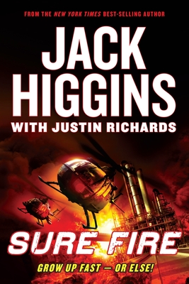 Sure Fire - Higgins, Jack, and Richards, Justin