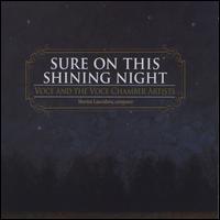 Sure on This Shining Night - Morten Lauridsen (piano); Voce Chamber Artists; Voce, New England's Chamber Choir (choir, chorus)