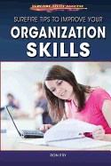 Surefire Tips to Improve Your Organization Skills