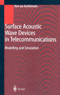 Surface Acoustic Wave Devices in Telecommunications: Modelling and Simulation
