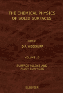 Surface Alloys and Alloy Surfaces: Volume 10