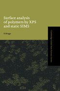 Surface Analysis of Polymers by XPS and Static SIMS