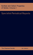 Surface and Defect Properties of Solids: Volume 1