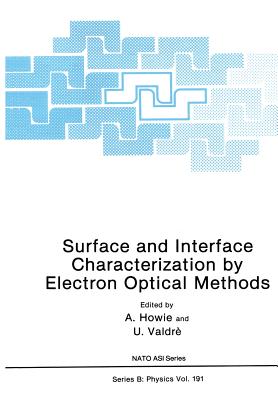 Surface and Interface Characterization by Electron Optical Methods - Valdre, Ugo (Editor)
