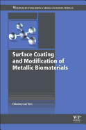 Surface Coating and Modification of Metallic Biomaterials
