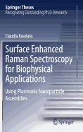 Surface Enhanced Raman Spectroscopy for Biophysical Applications: Using Plasmonic Nanoparticle Assemblies