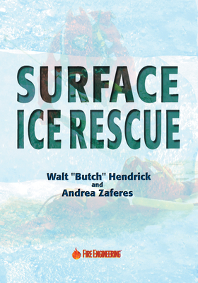 Surface Ice Rescue - Hendricks, Walt, and Zaferes, Andrea