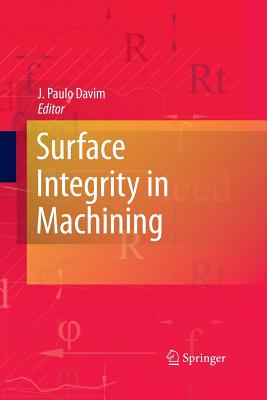 Surface Integrity in Machining - Davim, J Paulo (Editor)
