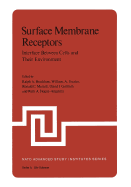 Surface Membrane Receptors: Interface Between Cells and Their Environment - Bradshaw, Ralph (Editor)