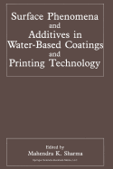 Surface Phenomena and Additives in Water-Based Coatings and Printing Technology