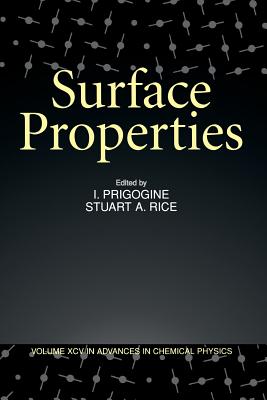 Surface Properties, Volume 95 - Prigogine, Ilya (Editor), and Rice, Stuart A (Editor)
