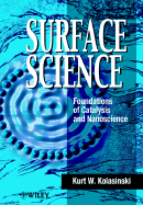Surface Science: Foundations of Catalysis and Nanoscience