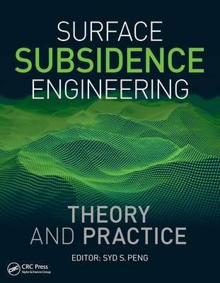 Surface Subsidence Engineering: Theory and Practice - Peng, Syd (Editor)