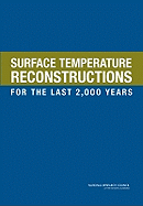 Surface Temperature Reconstructions for the Last 2,000 Years