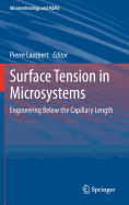 Surface Tension in Microsystems: Engineering Below the Capillary Length