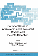 Surface Waves in Anisotropic and Laminated Bodies and Defects Detection
