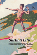 Surfing Life: Surface, Substructure and the Commodification of the Sublime