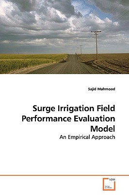 Surge Irrigation Field Performance Evaluation Model - Mahmood, Sajid