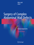 Surgery of Complex Abdominal Wall Defects: Practical Approaches