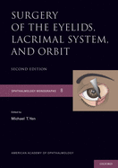 Surgery of the Eyelids, Lacrimal System, and Orbit