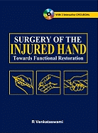Surgery of the Injured Hand: Towards Functional Restoration