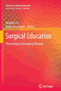 Surgical Education: Theorising an Emerging Domain