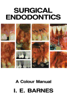 Surgical Endodontics: A Colour Manual