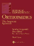 Surgical Exposures in Orthopaedics: The Anatomic Approach
