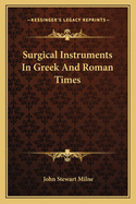 Surgical Instruments In Greek And Roman Times