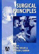Surgical Principles - Taylor, Irving, MD, Frcs (Editor), and Karran, Stephen (Editor)