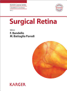 Surgical Retina: ESASO modules 2009 and 2010: Selected contributions