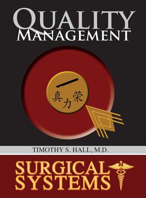 Surgical Systems: Quality Management - Hall, Timothy S