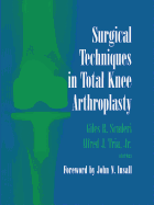 Surgical Techniques in Total Knee Arthroplasty