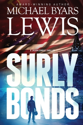Surly Bonds - Lewis, Michael Byars
