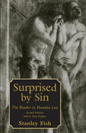 Surprised by Sin: The Reader in Paradise Lost, Second Edition with a New Preface