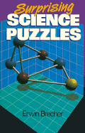 Surprising Science Puzzles - Brecher, Erwin