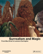 Surrealism and Magic: Enchanted Modernity