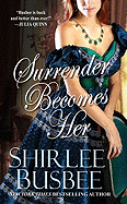 Surrender Becomes Her