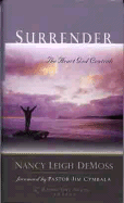 Surrender: The Heart God Controls
