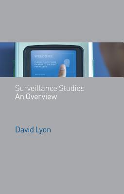Surveillance Studies: An Overview - Lyon, David, Rabbi