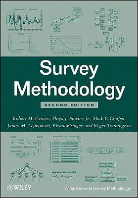 Survey Methodology - Groves, Robert M, and Fowler, Floyd J, and Couper, Mick P