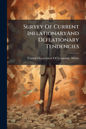 Survey Of Current InflationaryAnd Deflationary Tendencies