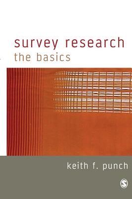 Survey Research: The Basics - Punch, Keith F