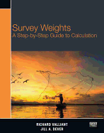 Survey Weights: A Step-by-step Guide to Calculation
