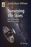 Surveying the Skies: How Astronomers Map the Universe
