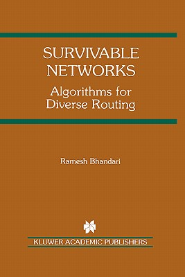 Survivable Networks: Algorithms for Diverse Routing - Bhandari, Ramesh