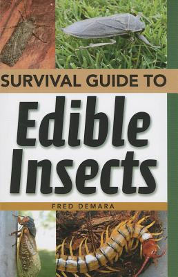 Survival Guide to Edible Insects - Damara, Fred