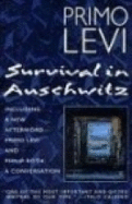 Survival in Auschwitz : the Nazi assault on humanity