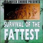 Survival of the Fattest